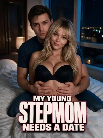 My Young Stepmom Needs a Date